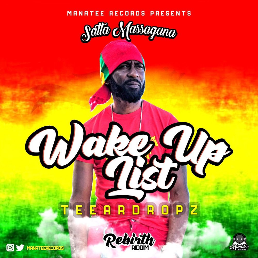 Reggae Artist Teeardropz Set to Release New Song “Wake Up List” on Manatee Records Hit Satta Massagana Riddim Album