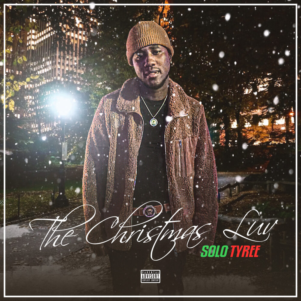 Solo Tyree Drops an inspirational Christmas Ep called “The Christmas Luv“