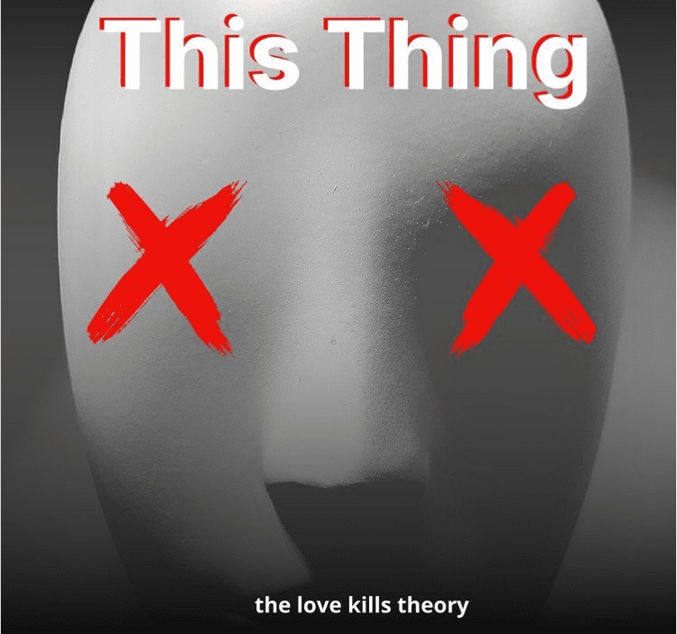 The Love Kills Theory