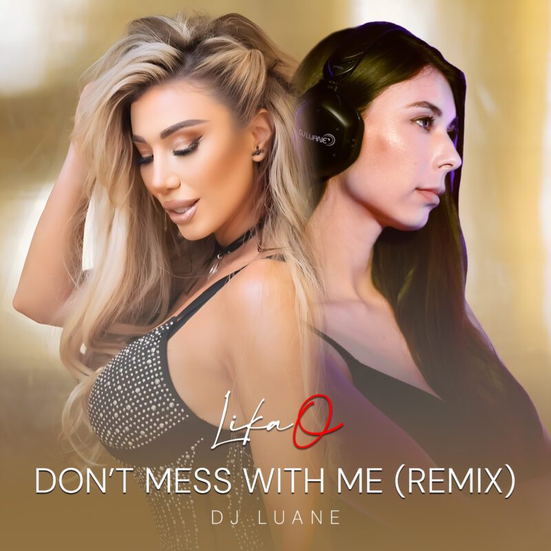 Dont mess with me remix scaled